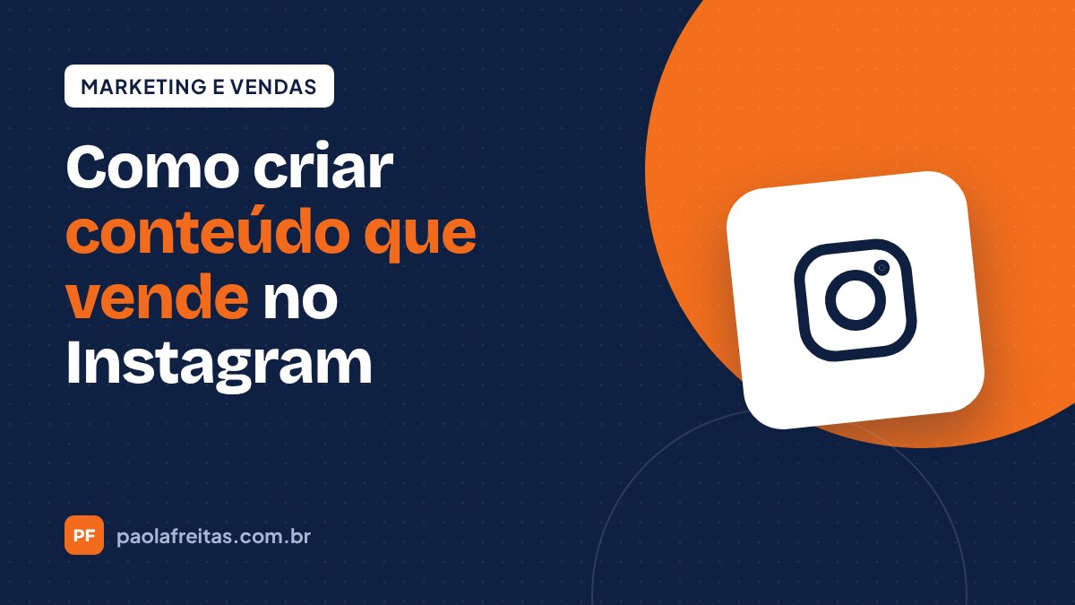Ilustração do artigo: Como criar conteúdo que vende no Instagram